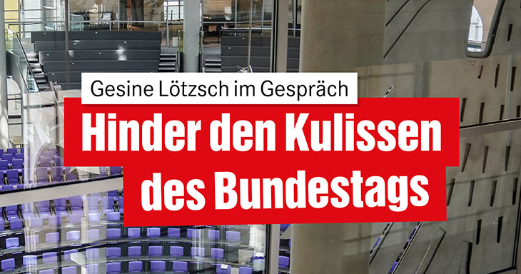 Hinter den Kulissen des Bundestags Hinter den Kulissen des Bundestags