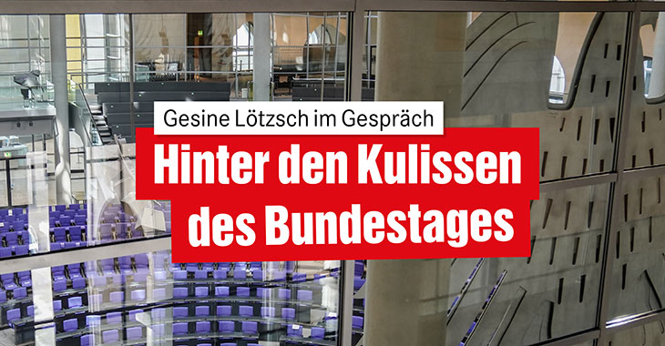 Hinter den Kulissen des Bundestages Hinter den Kulissen des Bundestages